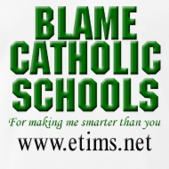 blame-catholic-schools-xxxl_design